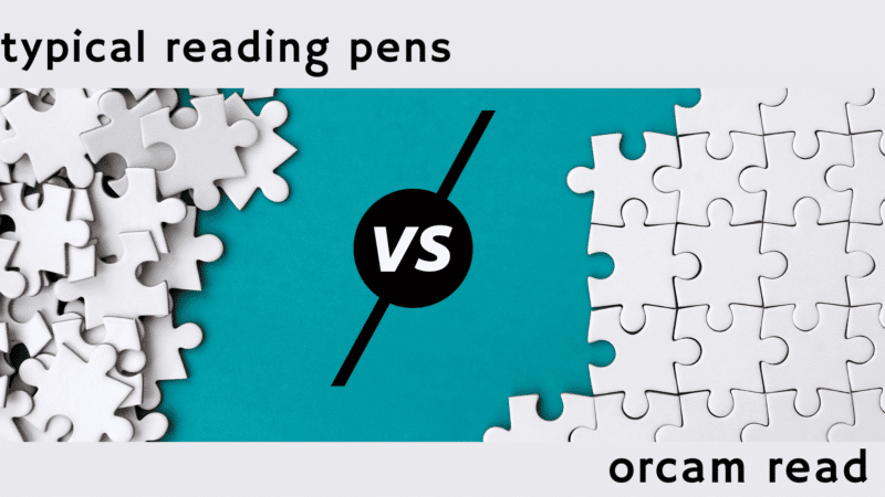 Typical reading pens (jumbled puzzle) vs. orcam read (complete puzzle)