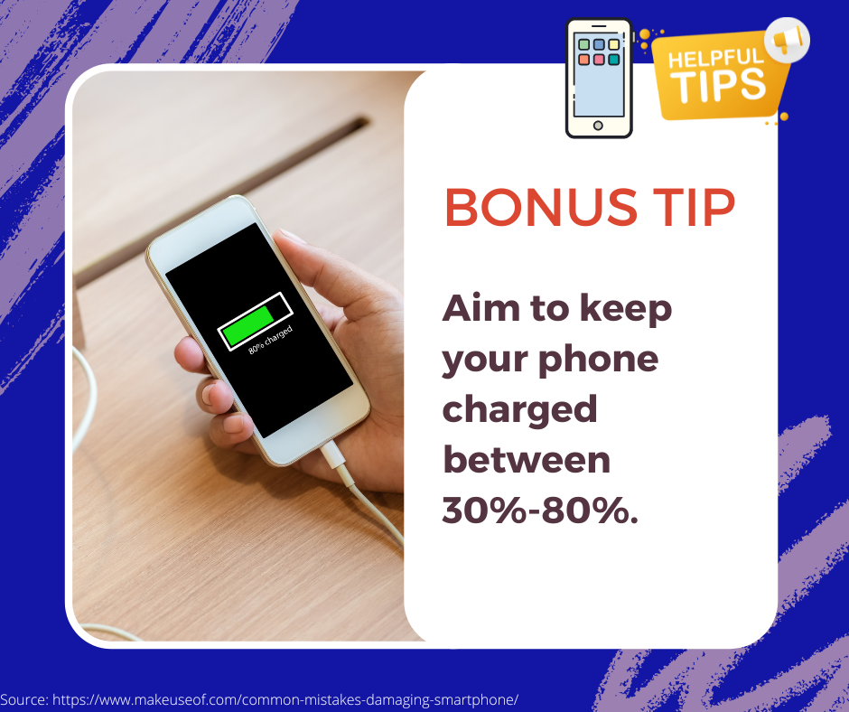 Phone with battery icon charged at 80% accompanying text, "Helpful Tips, Bonus Tip, Aim to keep your phone charged between 30%-80%."